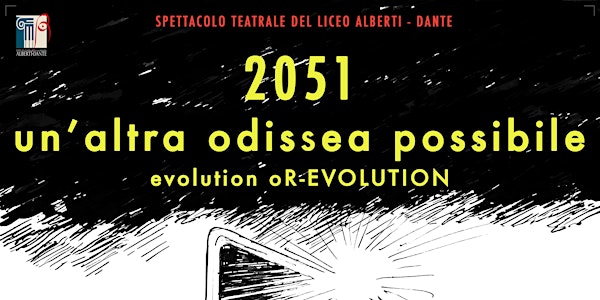 2051 un'altra odissea possibile. Evolution oR-EVOLUTION.