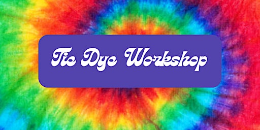 Image principale de HALF TERM Tie Dye Workshop (Kids)