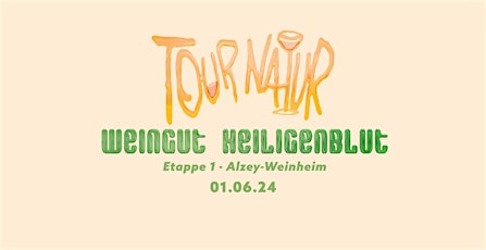 Tour Natur '24: Etappe 1 - Weingut Heiligenblut