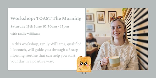 Immagine principale di Wellbeing Workshop: TOAST The Morning 
