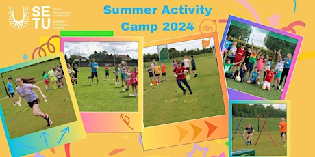 SETU Summer Activity Camps- Week 1