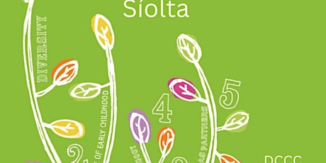 Hauptbild für National Síolta Aistear Initiative: Síolta Awareness Raising Part 2