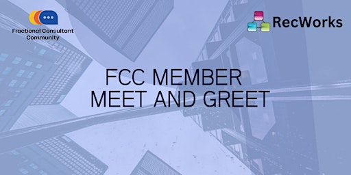 Image principale de FCC Member Meet and Greet