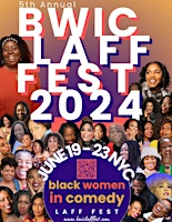 Imagem principal do evento The 5th Annual Black Women in Comedy Laff Fest presents…Naturally Funny!
