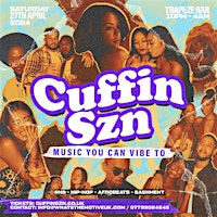 Imagem principal do evento CUFFIN SZN - RnB, Hip-Hop, Afrobeats you can vibe to (4AM FINISH)