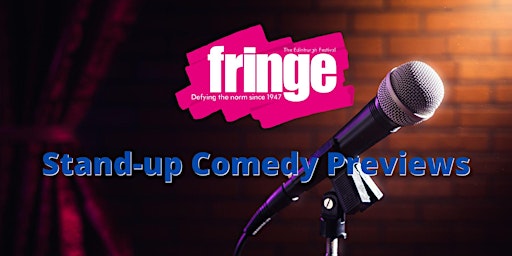 Imagen principal de Edinburgh Fringe Previews - Stand Up Comedy