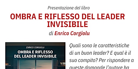 Presentazione del libro "OMBRA E RIFLESSO DEL LEADER INVISIBILE"