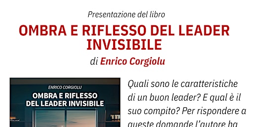 Immagine principale di Presentazione del libro "OMBRA E RIFLESSO DEL LEADER INVISIBILE" 