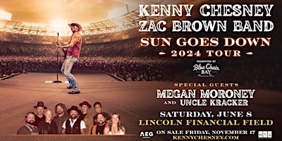 Kenny Chesney Live! with Zac Brown Band, Megan Moroney & Uncle Kracker primary image