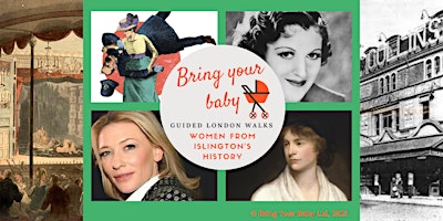 Imagem principal do evento BRING YOUR BABY' GUIDED LONDON WALK: "Women from Islington's History"