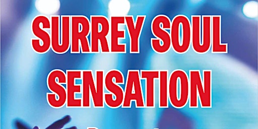 Hauptbild für SURREY SOUL SENSATION FRIDAY 24 MAY