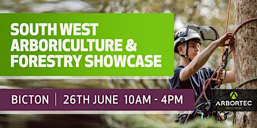 Immagine principale di South West Arboriculture & Forestry Showcase 