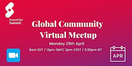 InvestHer Global Community - April Virtual Meetup