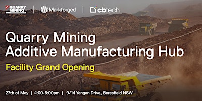 Imagem principal do evento Quarry Mining Additive Manufacturing Hub - Facility Grand Opening