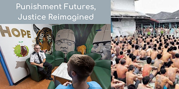 Punishment Futures, Justice Reimagined