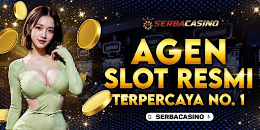 Imagem principal do evento SERBACASINO : Judi Slot Gacor & Live Casino Online Indonesia Terbesar