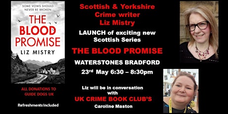 THE BLOOD PROMISE launch by  Scottish & Yorkshire crime writer Liz Mistry