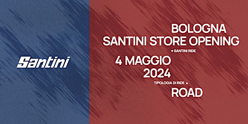 Imagem principal do evento Bologna Santini Store Opening