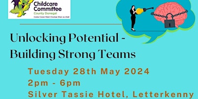 Unlocking Potential - Building Strong Teams primary image