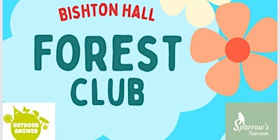 Bishton Hall Forest Club 12:00-13:00 primary image
