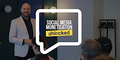 Hauptbild für Social Media Monetisation Unlocked – Bournemouth