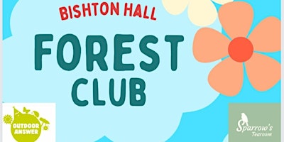 Bishton Hall Forest Club 14:00-15:00 primary image