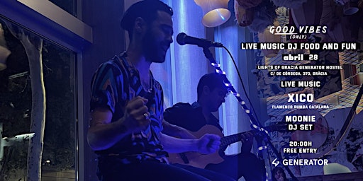 Good Vibes Live Sessions w/ Xico & Barnapateros (Rumba Flamenca) primary image