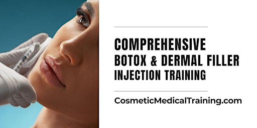 Primaire afbeelding van Monthly Botox & Dermal Filler Training Certification - San Francisco, CA