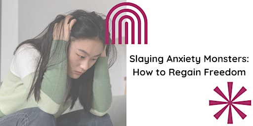Image principale de Slaying Anxiety Monsters: How to Regain Freedom