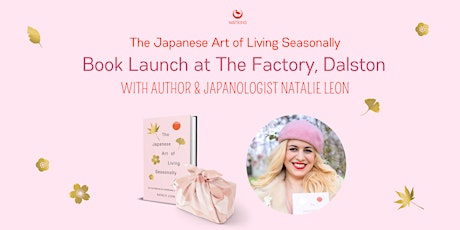 The Japanese Art of Living Seasonally — Book Launch