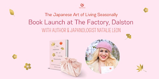 The Japanese Art of Living Seasonally — Book Launch  primärbild