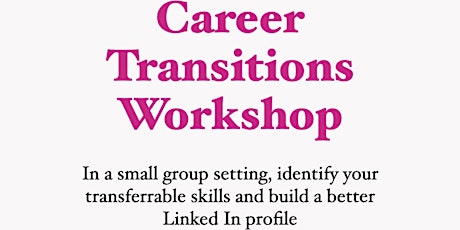 2nd Career Transitions Workshop for Working Professionals in the Sciences