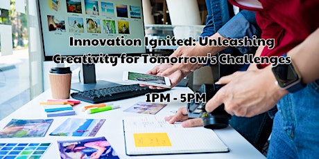 Innovation Ignited: Unleashing Creativity for Tomorrow's Challenges