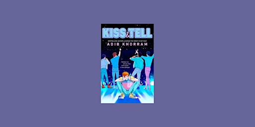 Imagem principal do evento download [PDF]] Kiss & Tell By Adib Khorram ePub Download