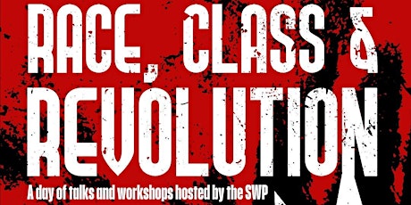 Race, class and revolution
