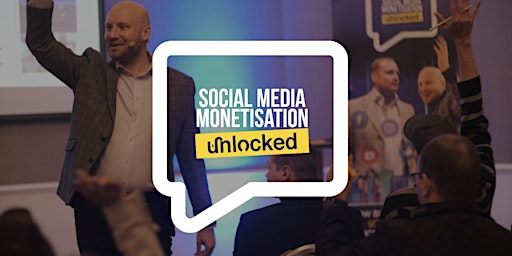 Social Media Monetisation Unlocked – Bristol  primärbild