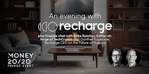 Primaire afbeelding van An Evening with Recharge + Fireside chat with Mike Butcher  & Recharge CEO