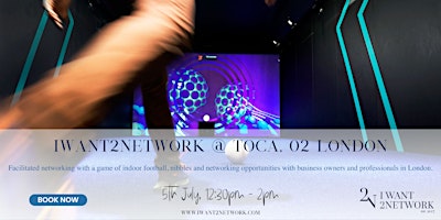 Primaire afbeelding van London Business Networking @ TOCA Social London O2 Event | IWant2Network
