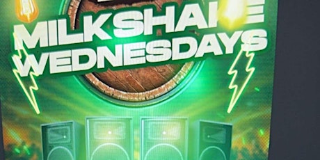 MILKSHAKE WEDNESDAYS (Concert After Party)