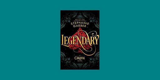 DOWNLOAD [PDF] Legendary (Caraval, #2) by Stephanie Garber ePub Download primary image