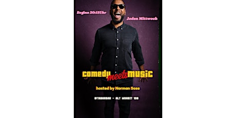 Comedy meets Music hosted by Norman Sosa