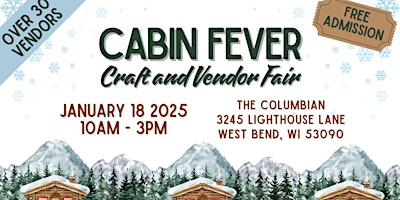 Imagem principal do evento Cabin Fever Craft and Vendor Fair