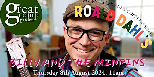 Roald Dahl’s ‘Billy and the Minpins’, Storytelling with Andy Copps