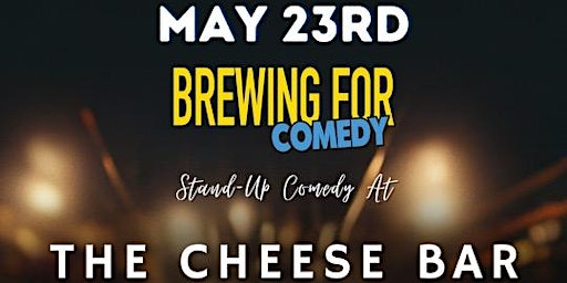 Primaire afbeelding van Windsor Comedy Club Presents: Comedy Night at the Cheese Bar