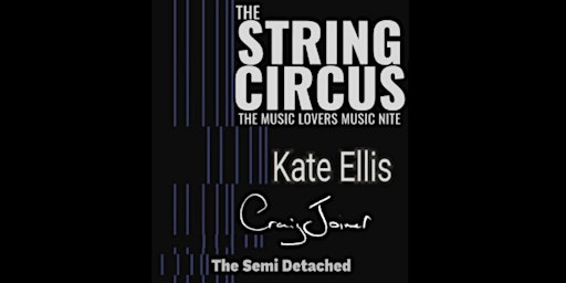 Primaire afbeelding van THE STRING CIRCUS with CRAIG JOINER and KATE ELLIS