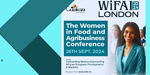 Primaire afbeelding van WiFAI London 2024-The Women in Food, Agribiz & Innovation Conference