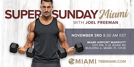 Super Sunday in Miami with Joel Freeman primary image