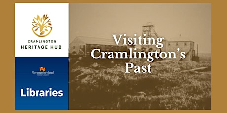 Cramlington Library - Visiting Cramlington's Past