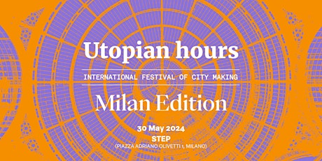 Utopian Hours / Milan Edition