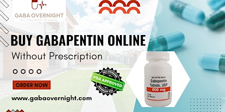 Buy Gabapentin Online Overnight | Buy Neurontin Online | Order Gabapentin O